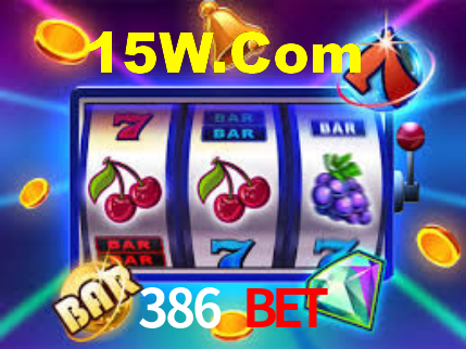 386 Bet