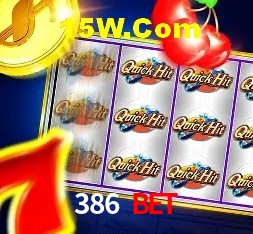 386 Bet